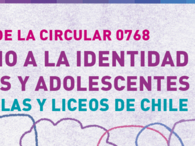 Mapadres Y La Unidad De Políticas Públicas Trabajan En Conjunto Con Estudiantes, Apoderades Y Educadores Para Reformar De La Circular 0768 De La Superintendencia De Educación
